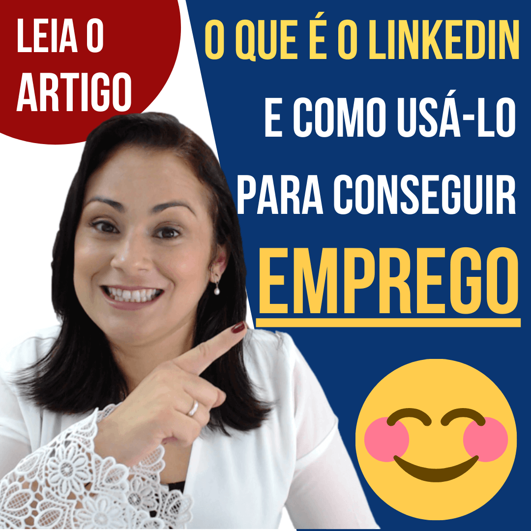 Como Usar O Linkedin Para Conseguir Emprego Recolocação Profissional 9325