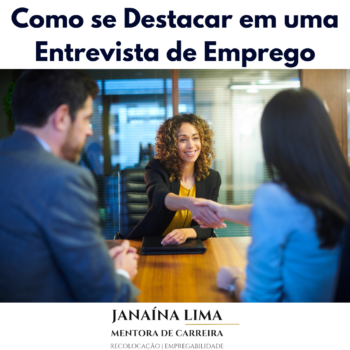 Como se Destacar em uma Entrevista de Emprego