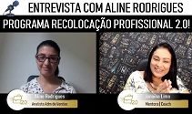 [Estudo de caso] Aline Rodrigues – Novo Emprego em 45 Dias! Recolocação Profissional 2.0!