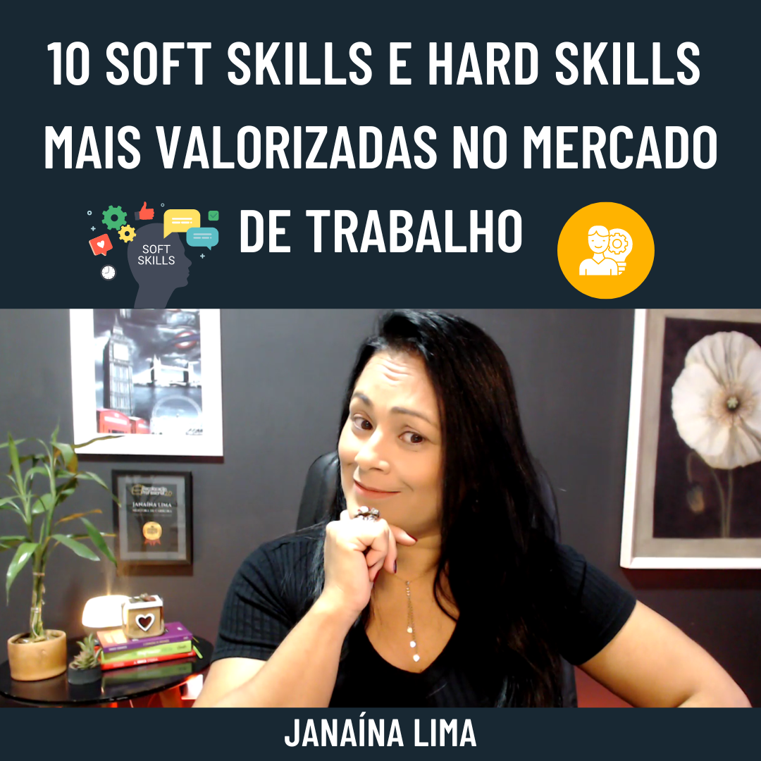 10 Soft skills e Hard Skills mais valorizadas no mercado de trabalho ...