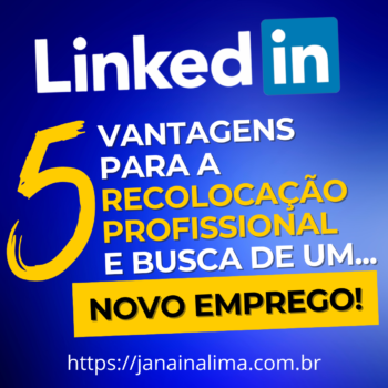 5 Vantagens do LinkedIn para a Recolocação Profissional e busca de um novo emprego