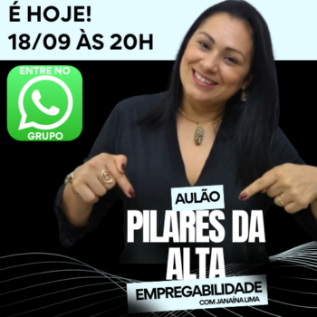 Hoje! Aulão sobre os Pilares da Alta Empregabilidade