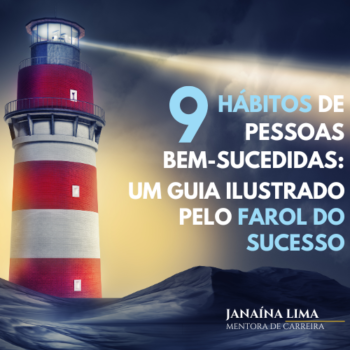 9 Hábitos de pessoas bem-sucedidas