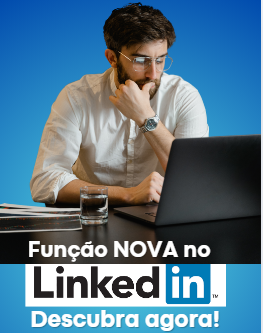 Novidade no Campo “Tenho interesse em…” do LinkedIn!