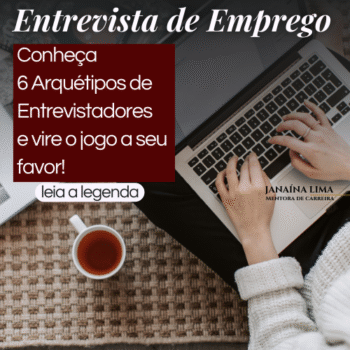 6 Arquétipos de entrevistadores, conheça e destaque-se na sua próxima entrevista de emprego!